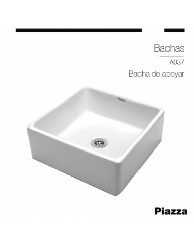 BACHA DE APOYO 380X380X130 MM Piazza